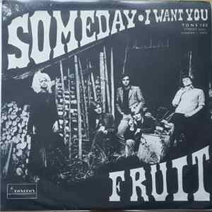 Fruit - Someday / I Want You FLAC
