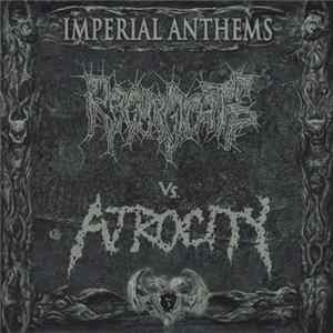 Regurgitate Vs. Atrocity - Imperial Anthems No. 3 FLAC