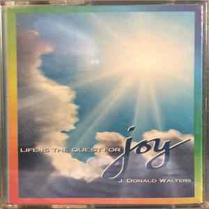 J. Donald Walters - Life Is The Quest For Joy FLAC