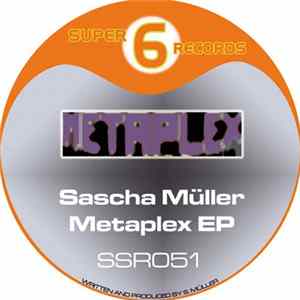 Sascha Müller - Metaplex EP FLAC