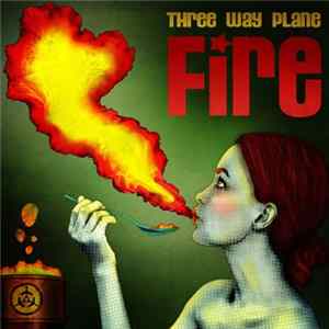 Three Way Plane - Fire FLAC