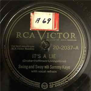 Swing And Sway With Sammy Kaye - It's A Lie / I Used To Work In Chicago FLAC