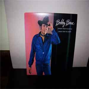 Bobby Bare - Drinkin' From The Bottle Singin' From The Heart FLAC