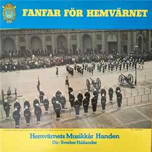 Hemvärnets Musikkår Handen Dir: Sverker Hållander - Fanfar För Hemvärnet FLAC