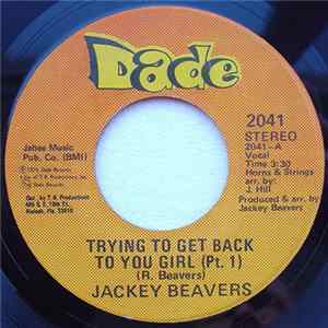 Jackey Beavers - Trying To Get Back To You Girl FLAC