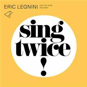 Eric Legnini & The Afro Jazz Beat - Sing Twice ! FLAC