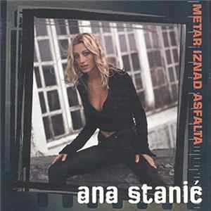 Ana Stanić - Metar Iznad Asfalta FLAC