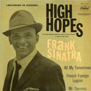 Frank Sinatra - High Hopes (Millonario De Ilusiones) FLAC