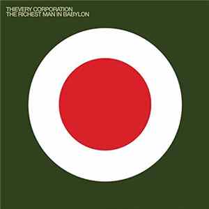 Thievery Corporation - The Richest Man In Babylon FLAC