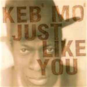 Keb' Mo' - Just Like You FLAC