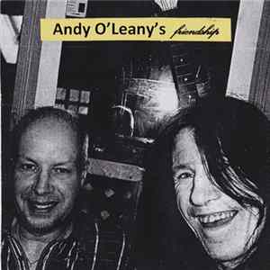 Andy O'Leany's - Friendship FLAC
