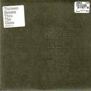 Thirteen Senses - Thru The Glass FLAC