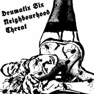 Drumatix Six - Neighbourhood Threat FLAC