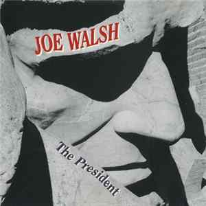 Joe Walsh - The President FLAC