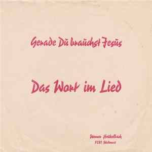Werner Heukelbach - Gerade Du Brauchst Jesus FLAC