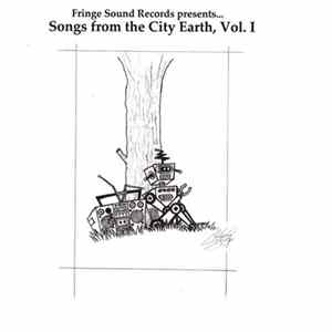 Various - Songs from the City Earth, Vol. I FLAC