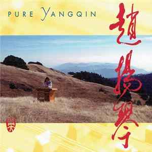 YangQin Zhao - Pure Yangqin FLAC