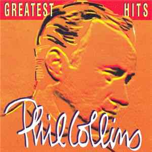 Phil Collins - Greatest Hits FLAC