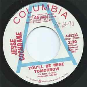 Jesse Cochrane - You'll Be Mine Tomorrow FLAC