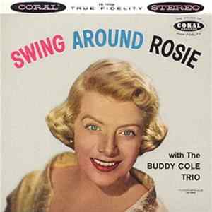Rosemary Clooney With The Buddy Cole Trio - Swing Around Rosie FLAC