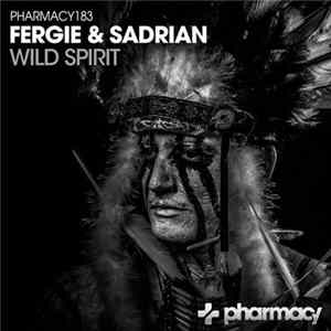 Fergie & Sadrian - Wild Spirit FLAC