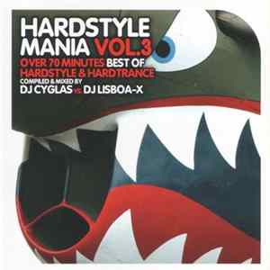 DJ Cyglas vs. DJ Lisboa-X - Hardstyle Mania Vol. 3 FLAC