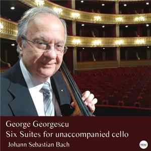 Johann Sebastian Bach - George Georgescu - Six Suites For Unaccompanied Cello FLAC