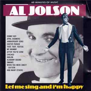 Al Jolson - Let Me Sing And I'm Happy FLAC