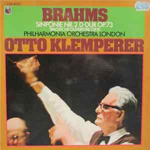 The London Philharmonic Orchestra , Directed By Otto Klemperer - Brahms: Sinfonie Nr. 2 D-Dur Op. 73, Tragische Ouvertüre Op. 81 FLAC