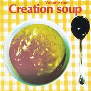 Various - Creation Soup Volume One FLAC