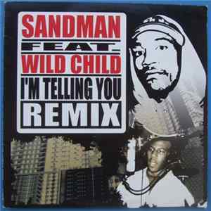 Sandman Feat. Wild Child - I'm Telling You FLAC