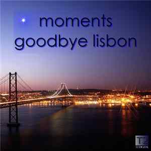 Goodbye Lisbon - Moments FLAC