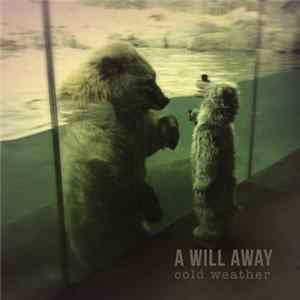 A Will Away - Cold Weather FLAC
