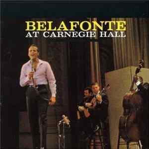Harry Belafonte - Belafonte At Carnegie Hall FLAC