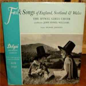 The Hywel Girls Choir - Folk Songs Of England, Scotland And Wales FLAC