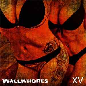 Wallwhores - XV FLAC