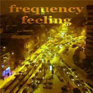 Various - Frequency Feeling FLAC