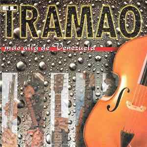 El Tramao - Mas Alla de Venezuela FLAC