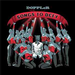 Doppler - Songs To Defy FLAC
