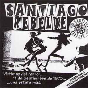 Santiago Rebelde - Victimas del Terror... 11 de septiembre...una estafa más 1990 FLAC