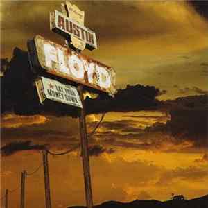 Austin Floyd - Lay Your Money Down FLAC