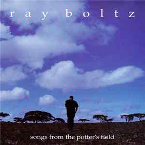 Ray Boltz - Songs From The Potter's Field FLAC