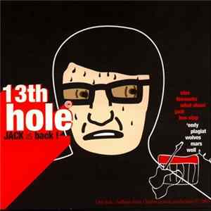 13th Hole - Jack Is Back FLAC