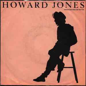 Howard Jones - Things Can Only Get Better FLAC