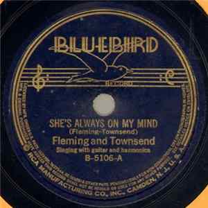 Fleming And Townsend - She's Always On My Mind / Gonna Quit Drinkin' When I Die FLAC