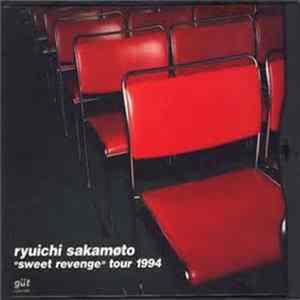 Ryuichi Sakamoto - "Sweet Revenge" Tour 1994 FLAC
