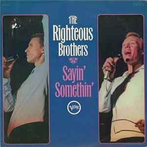 The Righteous Brothers - Sayin' Somethin' FLAC