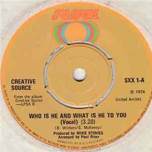 Creative Source - Who Is He And What Is He To You? FLAC