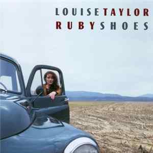 Louise Taylor - Ruby Shoes FLAC