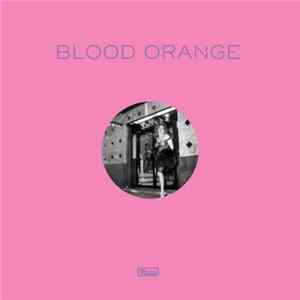 Blood Orange - Remixes Part 1 FLAC